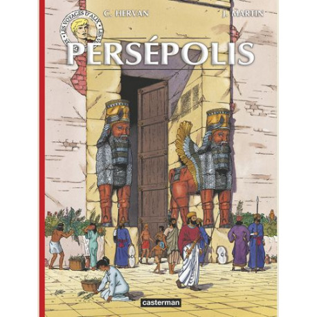 LES VOYAGES D ALIX  PERSEPOLIS  NE2014