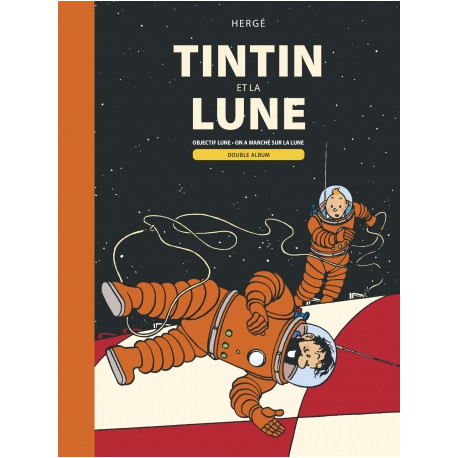 TINTIN TINTIN ET LA LUNE DOUBLE ALBUM  OBJECTIF LUNE - ON A MARCHE SUR LA LUNE