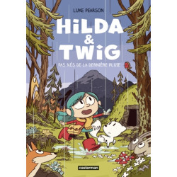 HILDA ET TWIG PAS NES DE LA DERNIERE PLUIE