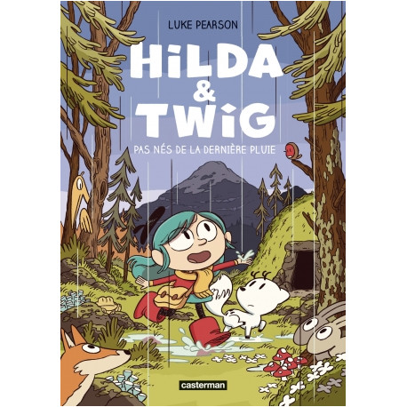 HILDA ET TWIG PAS NES DE LA DERNIERE PLUIE