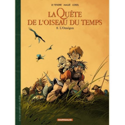 LA QUETE DE L OISEAU DU TEMPS T08 LA QUETE DE L OISEAU DU TEMPS AVANT LA QUETE L OMEGON