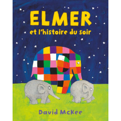 ELMER T53 ELMER ET L HISTOIRE DU SOIR