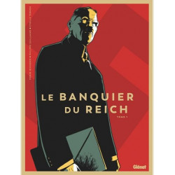 LE BANQUIER DU REICH TOME 01