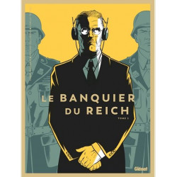 LE BANQUIER DU REICH TOME 02