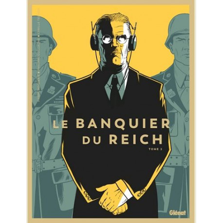 LE BANQUIER DU REICH TOME 02