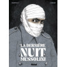 LA DERNIERE NUIT DE MUSSOLINI