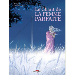 LE CHANT DE LA FEMME PARFAITE ONE SHOT LE CHANT DE LA FEMME PARFAITE