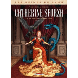 LES REINES DE SANG  CATHERINE SFORZA LA LIONNE DE LOMBARDIE T01