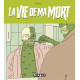 LA VIE DE MA MORT ONE SHOT