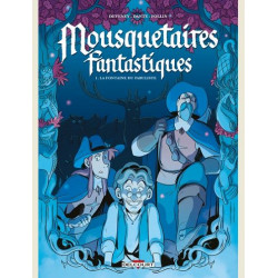 MOUSQUETAIRES FANTASTIQUES T01 LA FONTAINE DU FABULISTE