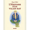 L HISTOIRE D UN VILAIN RAT