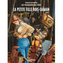 LES PASSAGERS DU VENT T06 LA PETITE FILLE BOIS CAIMAN  LIVRE