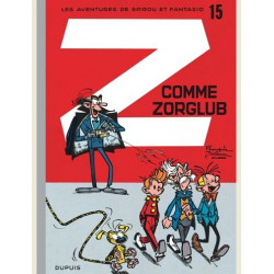 SPIROU ET FANTASIO  TOME 15 Z COMME ZORGLUB