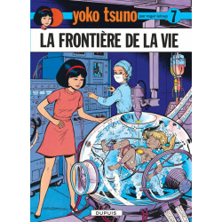 YOKO TSUNO  TOME 7  LA FRONTIERE DE LA VIE