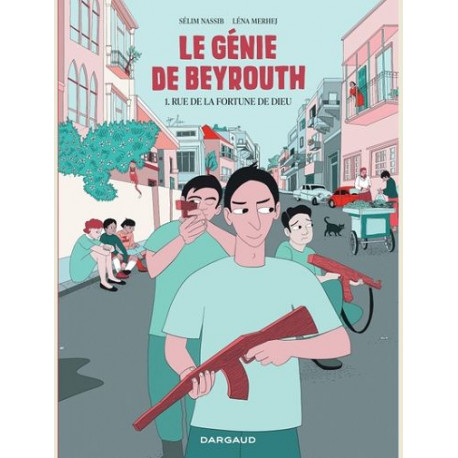 LE GENIE DE BEYROUTH TOME 1 RUE DE LA FORTUNE DE DIEU