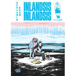 INLANDSIS INLANDSIS TOME 1 LA GLACE