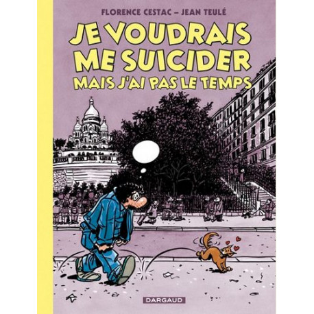 JE VOUDRAIS ME SUICIDER MAIS J AI PAS LE TEMPS TOME 0 JE VOUDRAIS ME SUICIDER MAIS J AI PAS LE T