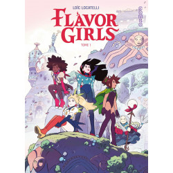 FLAVOR GIRLS TOME 1