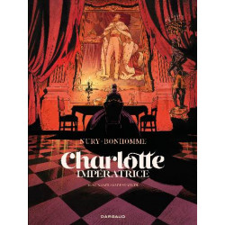 CHARLOTTE IMPERATRICE  TOME 4  60 ANS DE SOLITUDE
