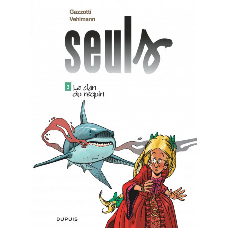 SEULS T3 LE CLAN DU REQUIN